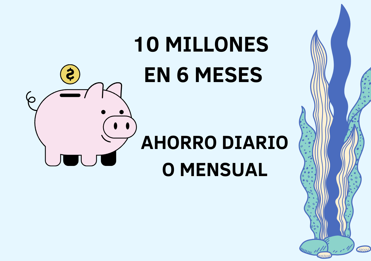 10 MILLONES EN 6 MESES (diario o mensual)