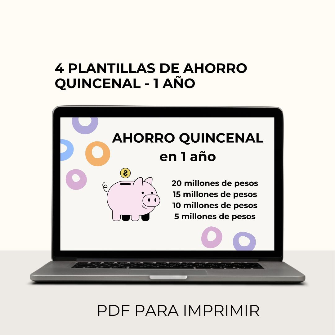 Ahorro QUINCENAL 5- 10- 15 y 2O millones en 1 año