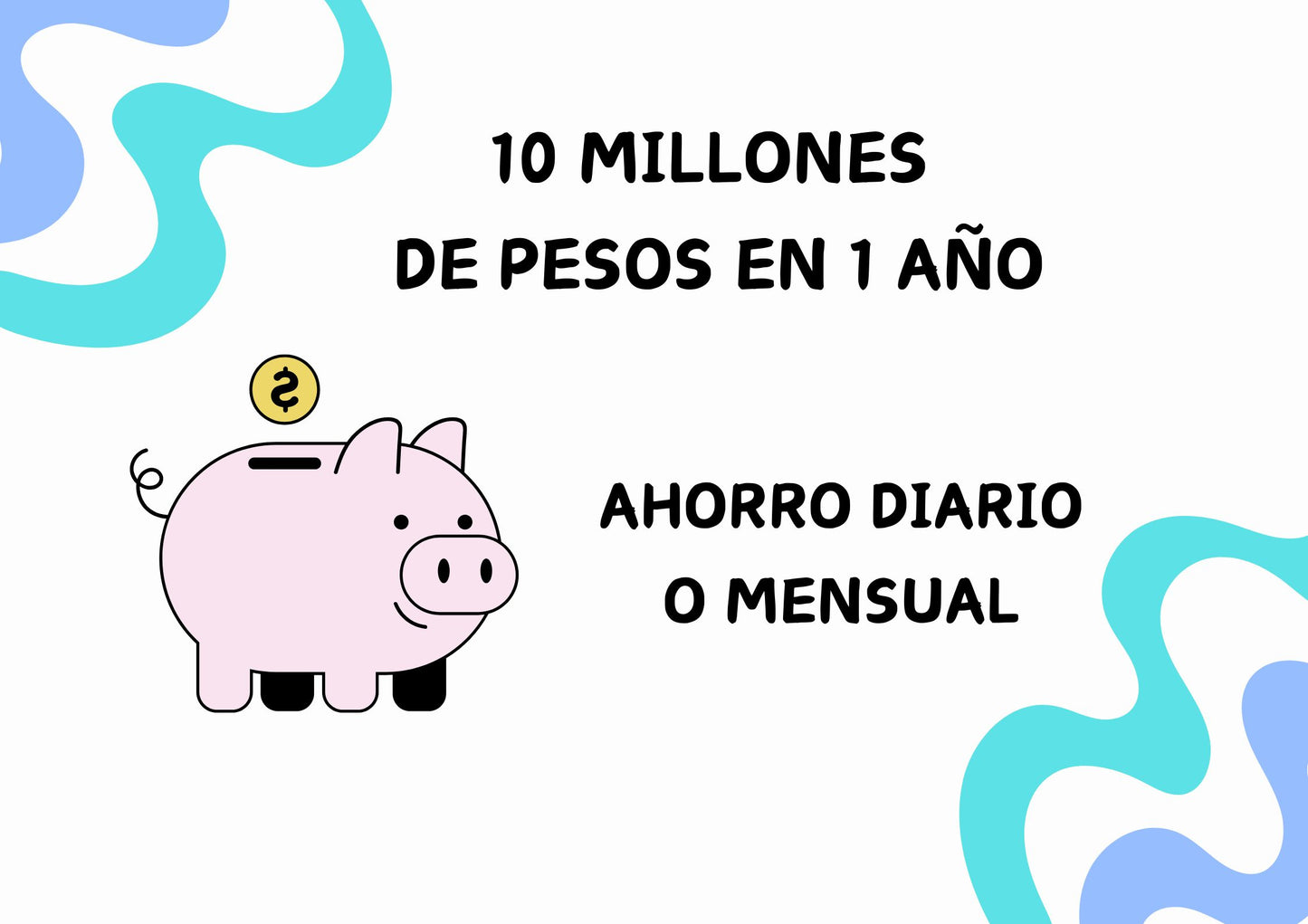 10 MILLONES EN 1 AÑO (Ahorro diario o mensual)