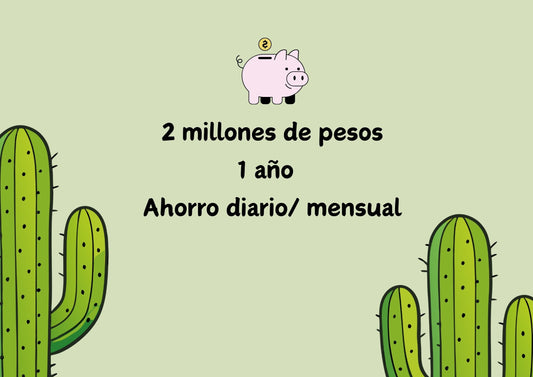 2 MILLONES EN 1 AÑO (Ahorro diario o mensual)