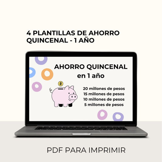 Ahorro QUINCENAL  5- 10- 15 y 2O millones en 1 año