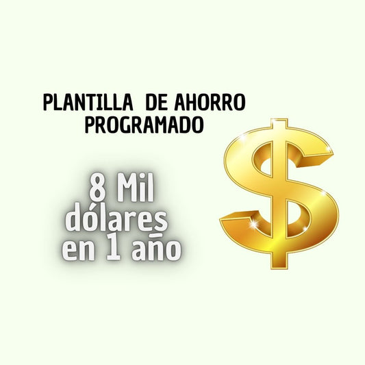 8 MIL DÓLARES EN 1 AÑO